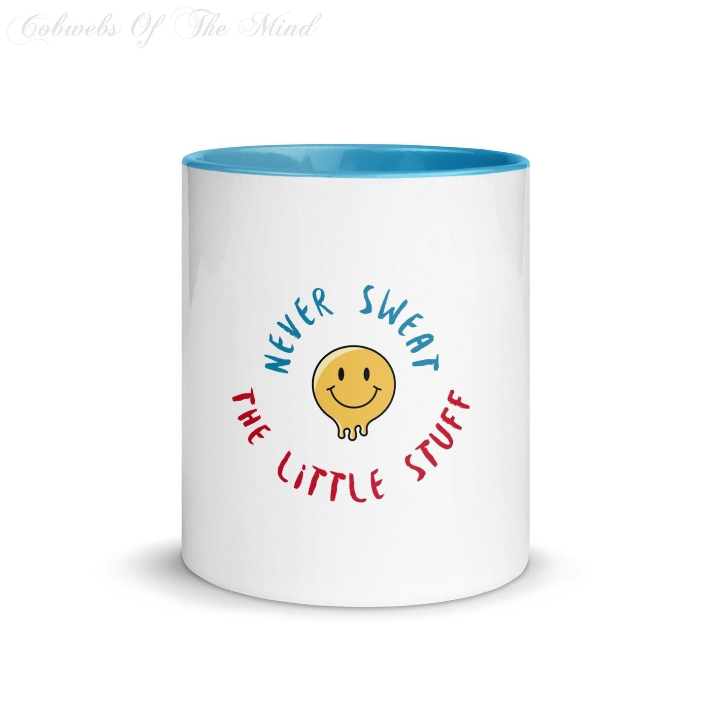 11" Mug "Never Sweat The Little Stuff" with Color Inside Mugs