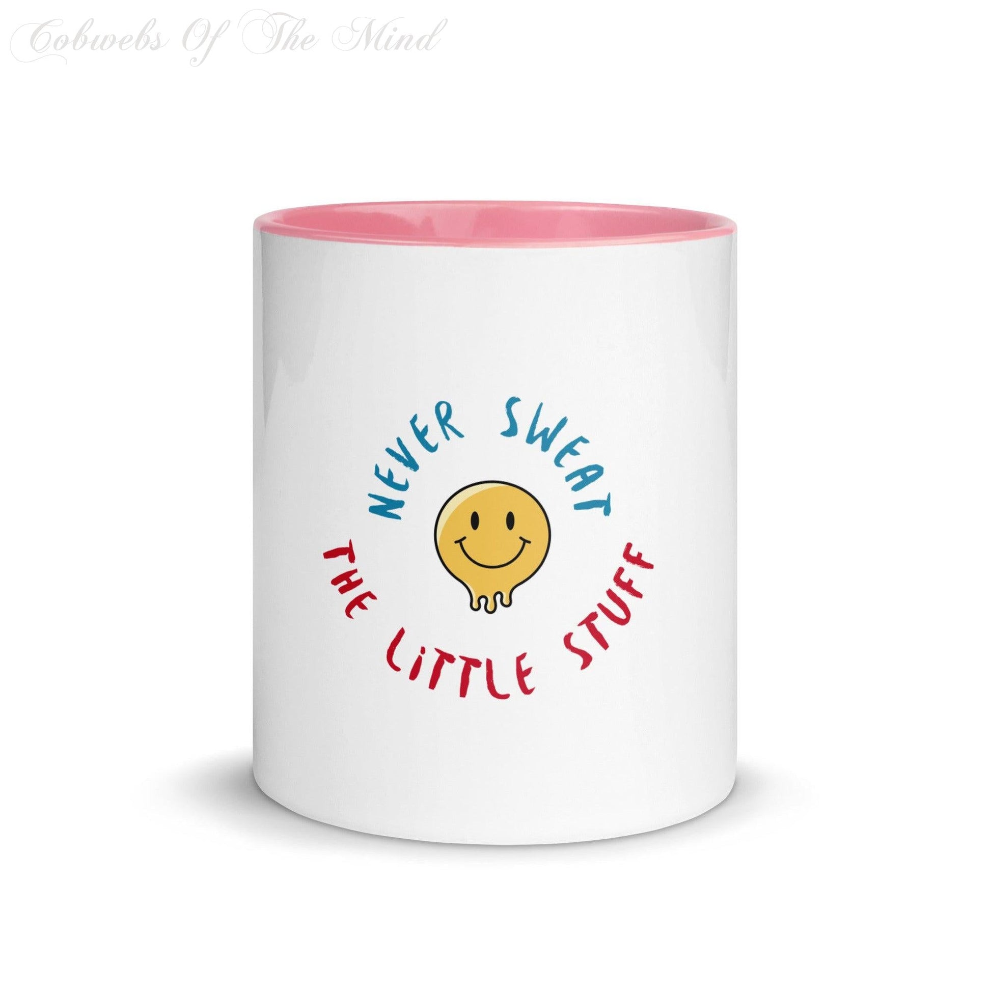 11" Mug "Never Sweat The Little Stuff" with Color Inside Mugs