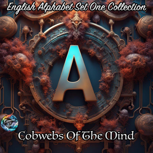 English Alphabet Set One Collection PDF Catalog Art > Digital Art > Cobwebs Of The Mind > Abstract > Digital Compositions