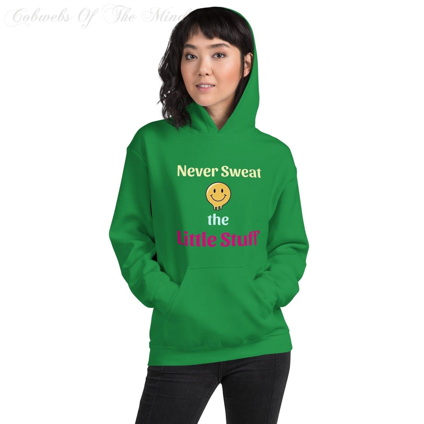 Never Sweat The Little Stuff - Unisex Hoodie (Many Colors & Sizes) Hoodies