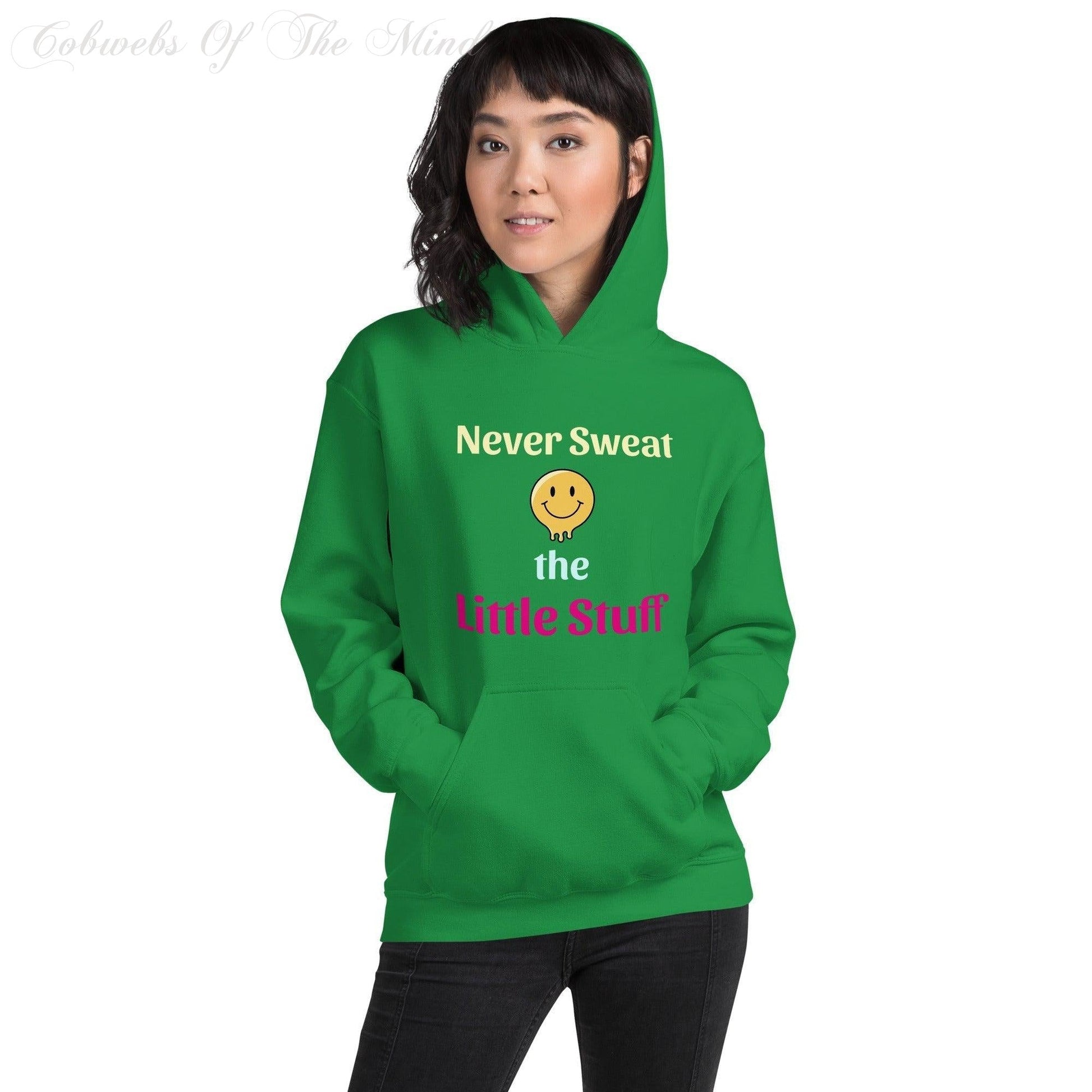 Never Sweat The Little Stuff - Unisex Hoodie (Many Colors & Sizes) Hoodies