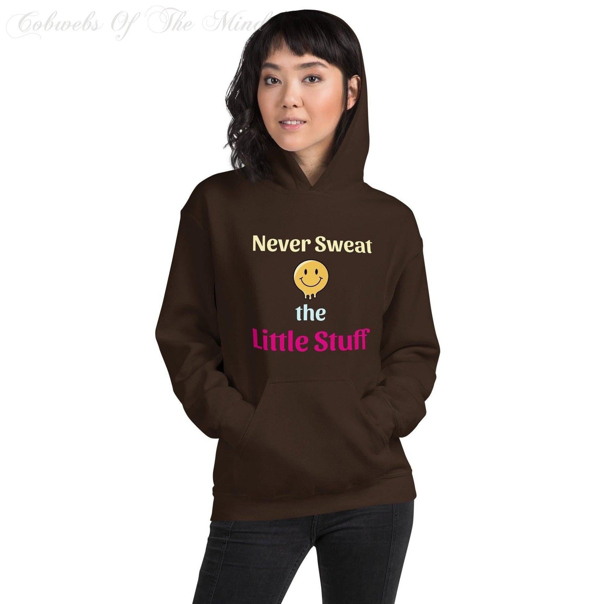 Never Sweat The Little Stuff - Unisex Hoodie (Many Colors & Sizes) Hoodies