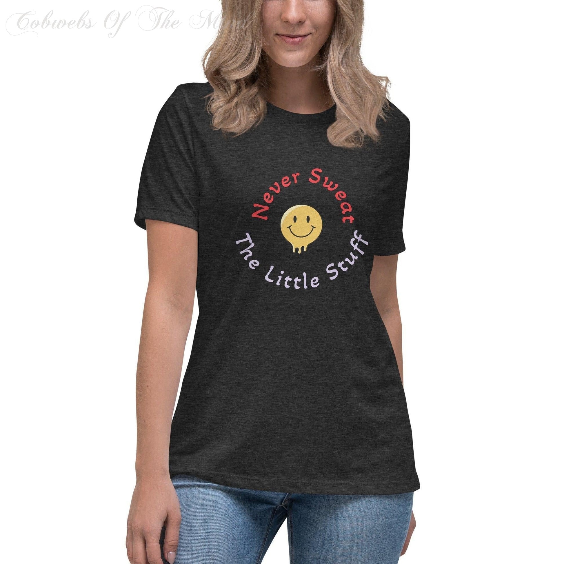 Never Sweat The Little Stuff - Women's Relaxed T-Shirt (Navy, Black, Dark Gray Heather) Shirts