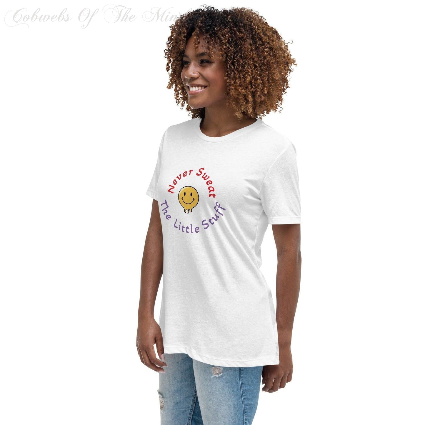 Never Sweat The Little Stuff - Women's Relaxed T-Shirt (White) Shirts