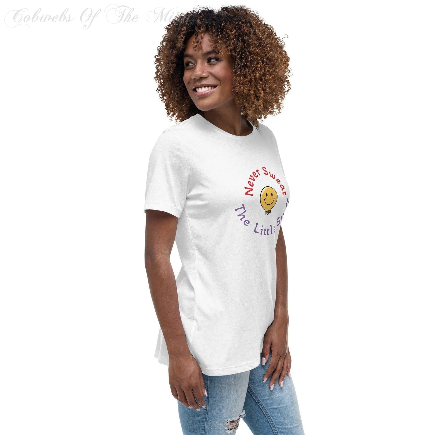 Never Sweat The Little Stuff - Women's Relaxed T-Shirt (White) Shirts